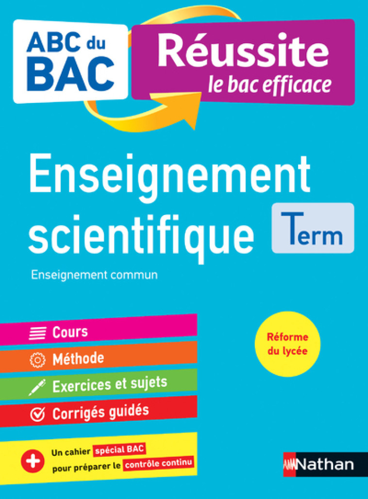 ABC du BAC Réussite Enseignement Scientifique Term - Karine Marteau-Bazouni, Christian Camara, Claudine Gaston - NATHAN