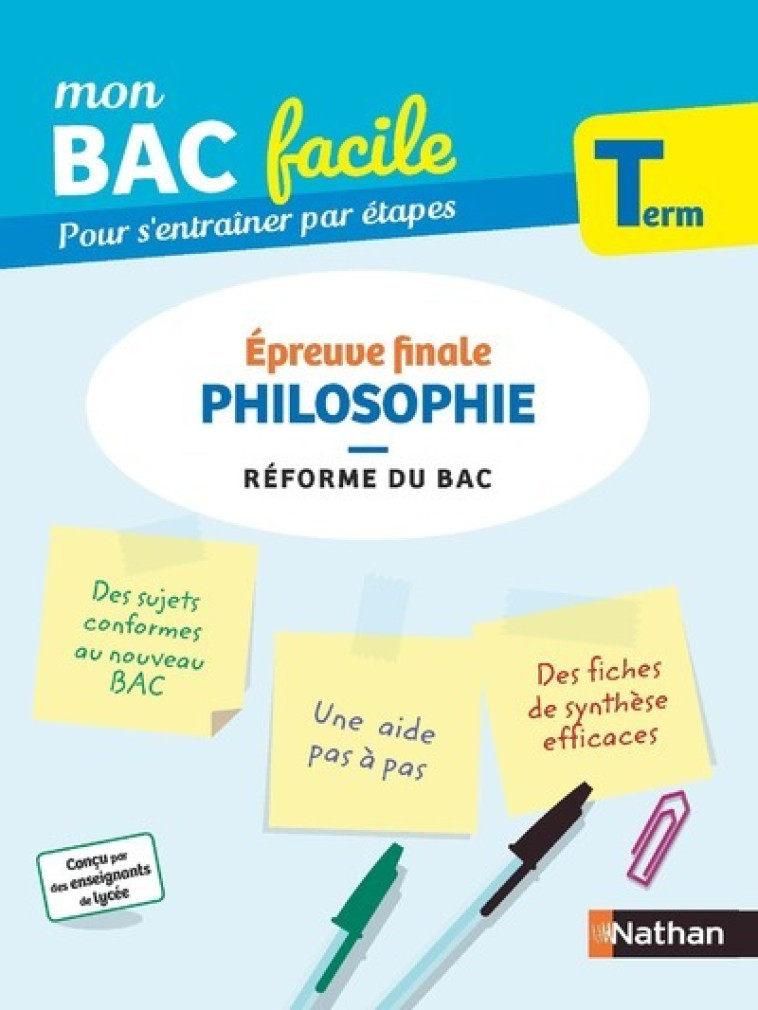 Mon Bac Facile Philosophie Terminale - Katy Grissault - NATHAN