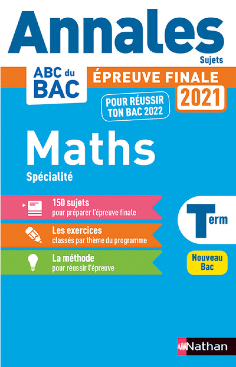 Annales BAC 2021 Maths Term - Non Corrigé - Christian Lixi - NATHAN