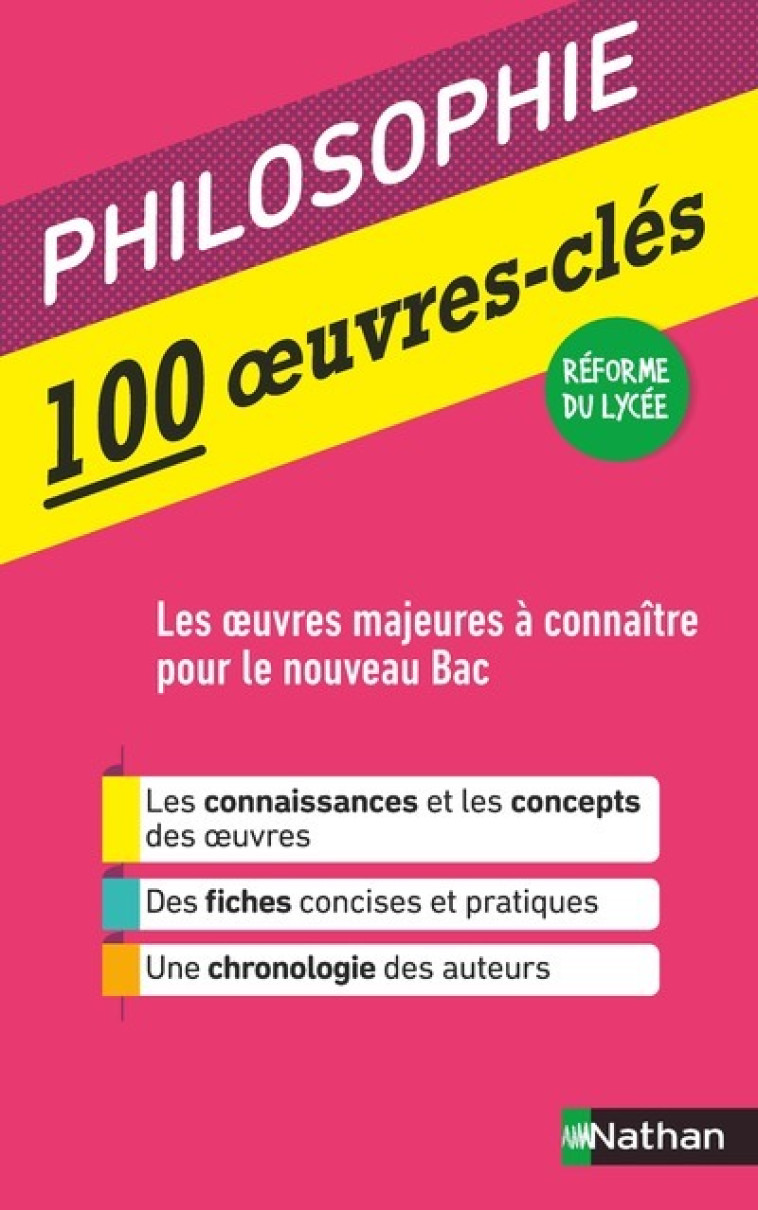 100 oeuvres-cles - Philosophie - Eva Munoz, Sébastien Camus, Mathilde Chedru, Jean-Marc Durand-Gasselin, Haud Gueguen, Frédéric Porcher, Delphine Weber - NATHAN