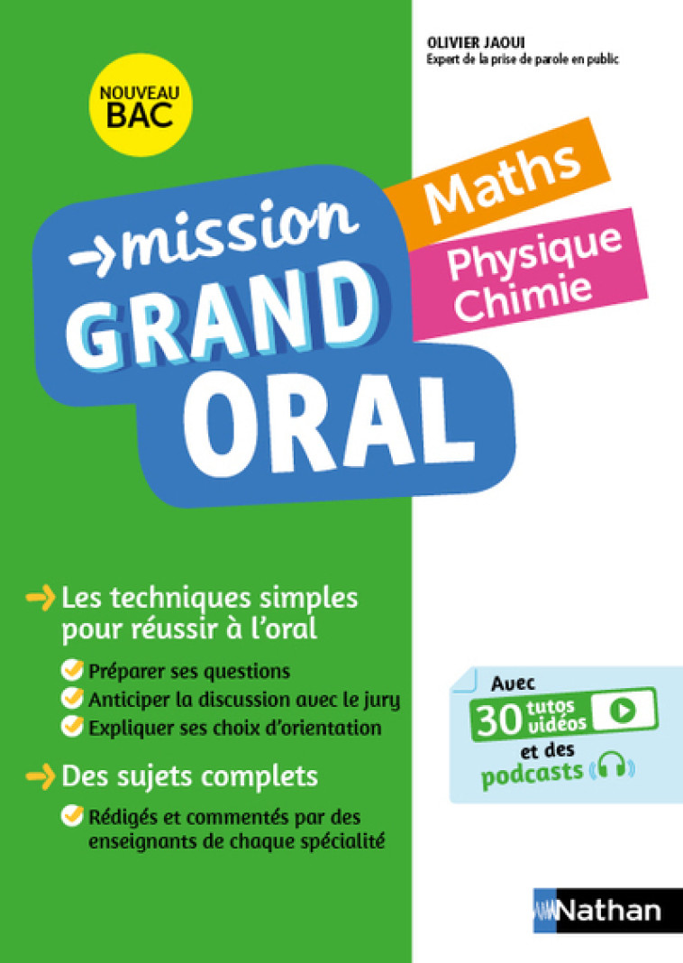 Mission Grand Oral - Maths - Physique Chimie - Nicolas Coppens, Pierre-Antoine Desrousseaux, Olivier Jaoui - NATHAN