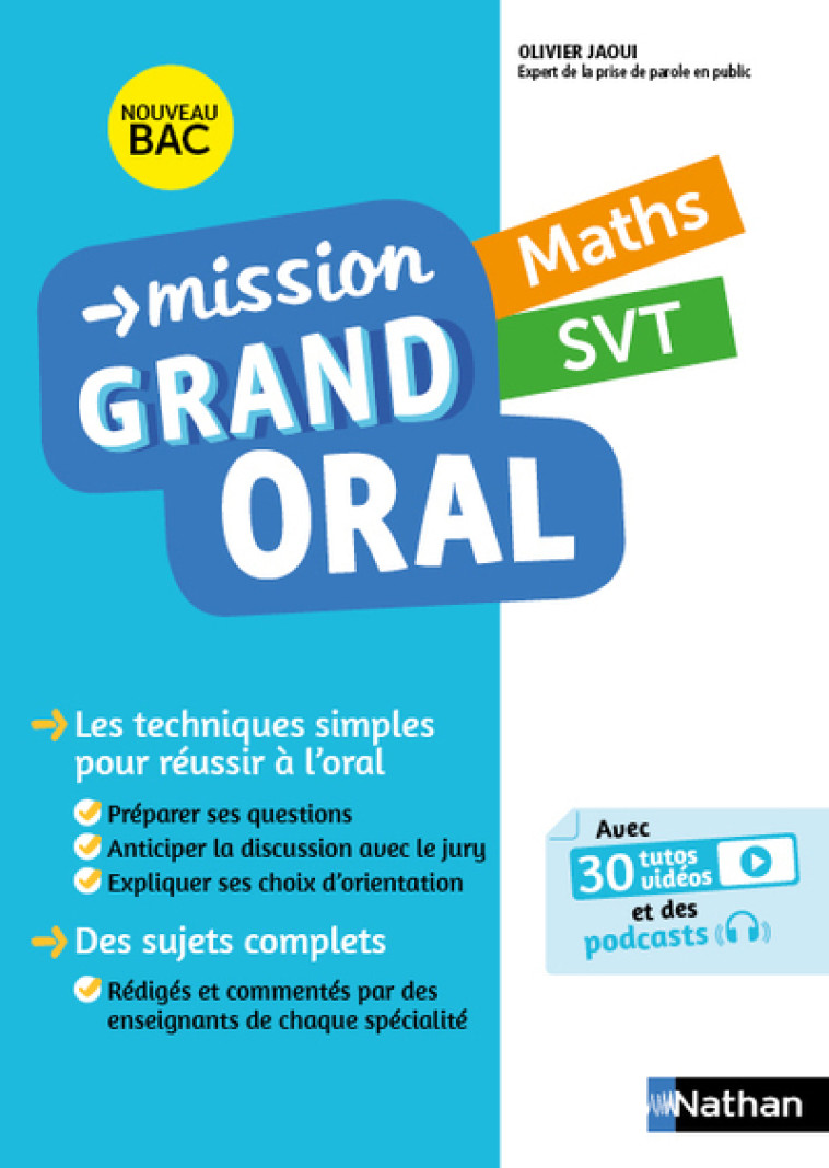 Mission Grand Oral - Maths SVT - Nicolas Coppens, Pierre-Antoine Desrousseaux, Olivier Jaoui, Laurent Lafond - NATHAN