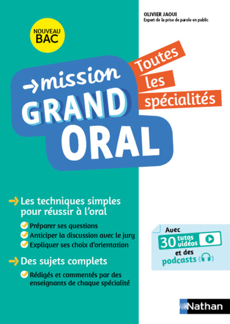 Mission Grand Oral - Toutes les matières - Nicolas Coppens, Pierre-Antoine Desrousseaux, Olivier Jaoui, Laurent Lafond, Etienne Scharr, Garance Ouazine - NATHAN