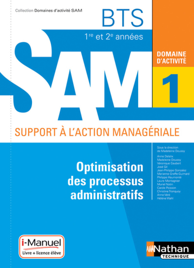 Optimisation des processus administratifs BTS SAM 1e/2e années (DOM ACT SAM) Livre + licence élève - Anne Delalix - NATHAN