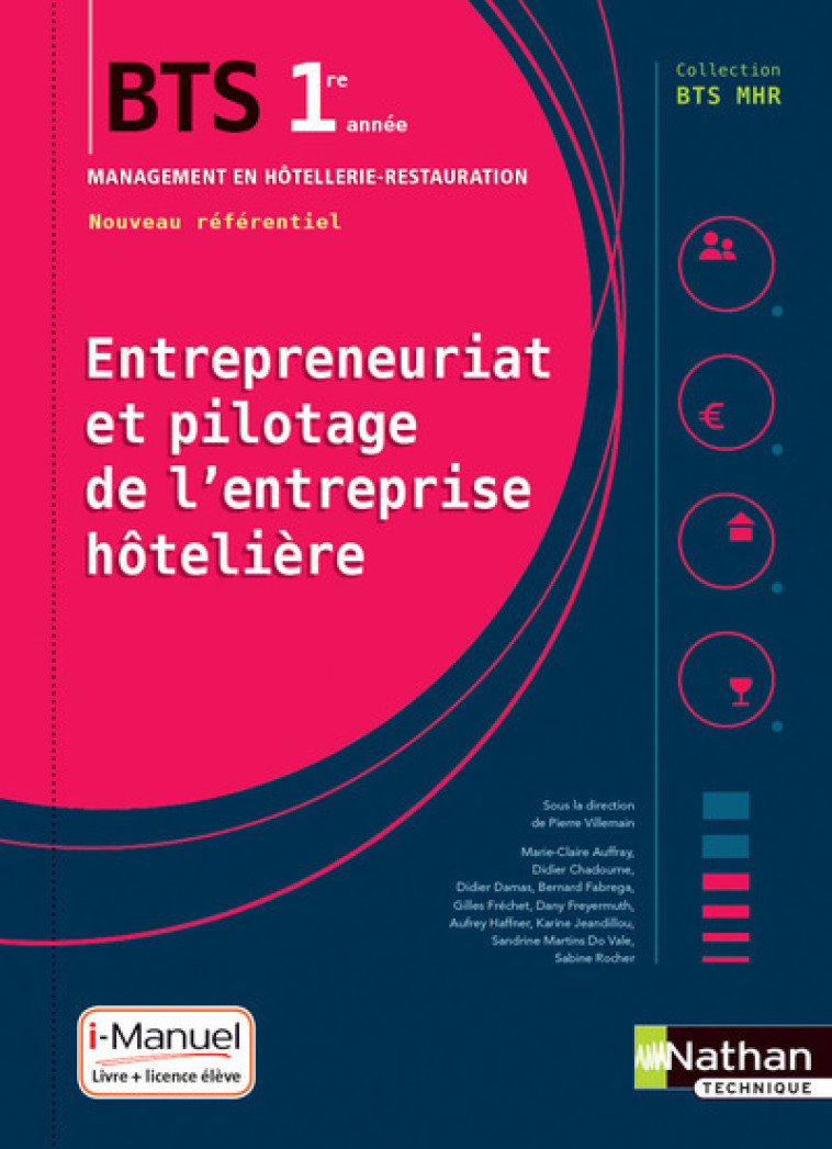 Entrepreneuriat et pilotage de l'entreprise hôtelière - BTS1 (BTS MHR) - Livre + licence élève - Pierre Villemain, Collectif Collectif,  Collectif - NATHAN