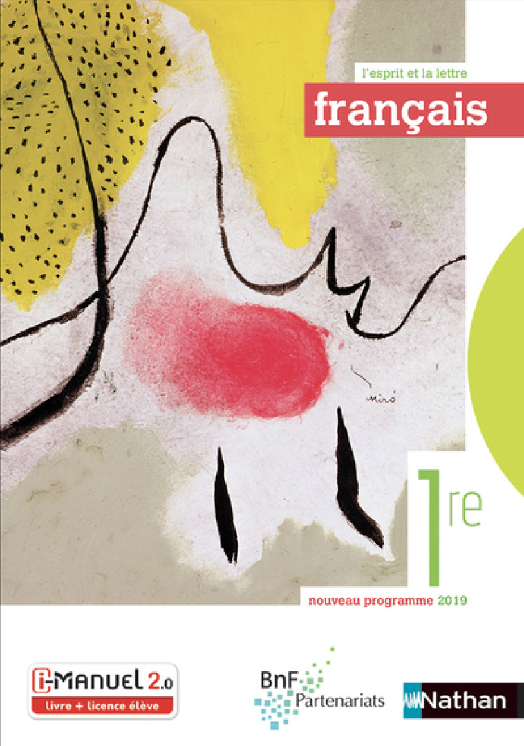 Français 1ère (L'esprit et la lettre) Livre + Licence élève 2019 - Solène Billaud, Vincent Blin, Françoise Cahen, Julia Del Treppo, Maxime Durisotti, Anne-Marie Garcia, Vanesse De hillerin, Eric Luczak, Camille Maghin, Rocco Marseglia, David Martin, Solèn