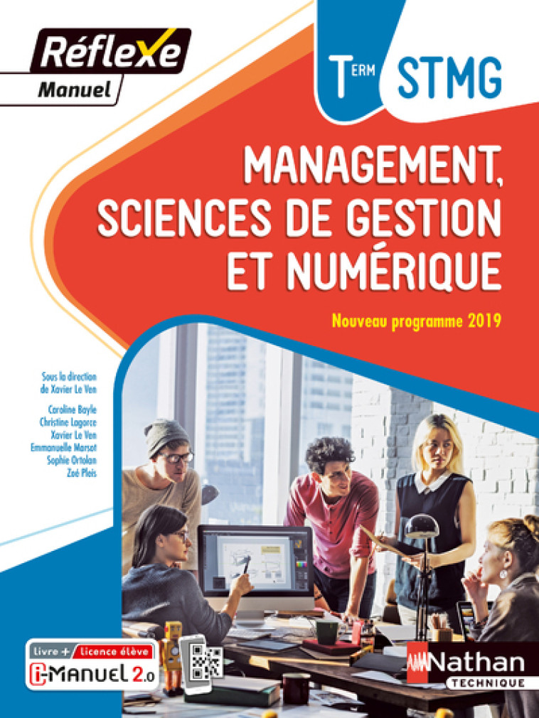 Management Sciences de gestion et numérique Term STMG (Manuel Réflexe) Livre + licence élève - Collectif Collectif, Xavier Le Ven, Caroline Bayle, Christine Lagorce, Emmanuelle Marsot, Sophie Ortolan, Zoé Pleis - NATHAN