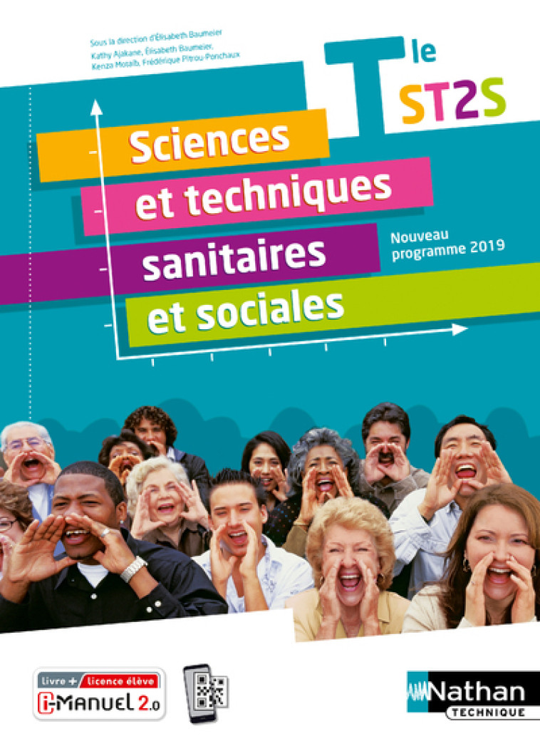 Sciences et techniques sanitaires et sociales Term ST2S - Livre + licence élève - 2020 - Collectif Collectif, Élisabeth Baumeier, Kathy Ajakane, Kenza Motaib, Frédérique Pitrou-Ponchaux - NATHAN