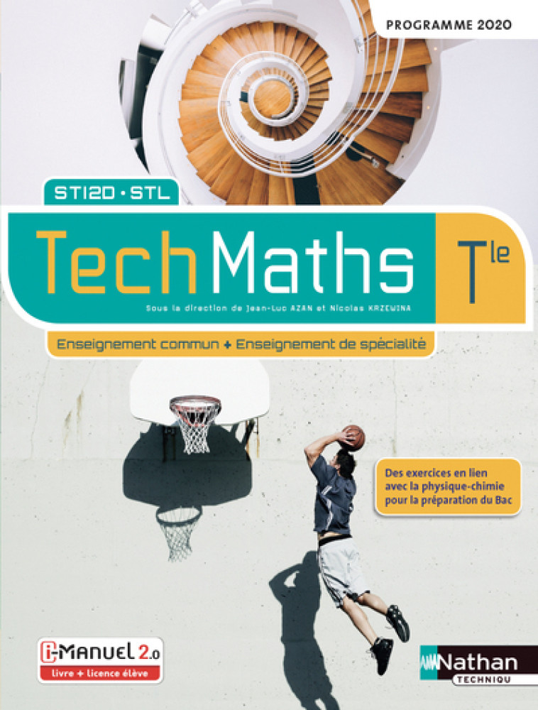 TechMaths Term STI2D/STL - Enseignement commun et de spécialité - Livre + licence élève 2020 - Jean-Luc Azan, Nicolas Krzewina, Béatrice Filippi, Laurent Hatt, David Lafolie, Caroline Lecouflet, Olivier Le Dantec, Claude Perchet, Louise Raskine, Gabriel d