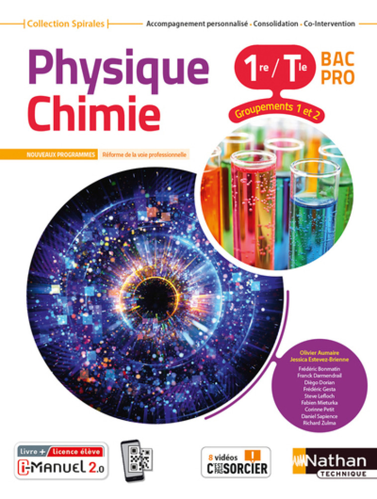 Physique-chimie 1re/Term Bac Pro - Groupements 1/2 (Manuel) - (Spirales) Livre + licence élève - Collectif Collectif, Olivier Aumaire, Jessica Estevez-Brienne, Frédéric Bonmatin, Franck Darmendrail, Diego Dorian, Fredéric Gesta, Steve Lefloch, Fabien Miet