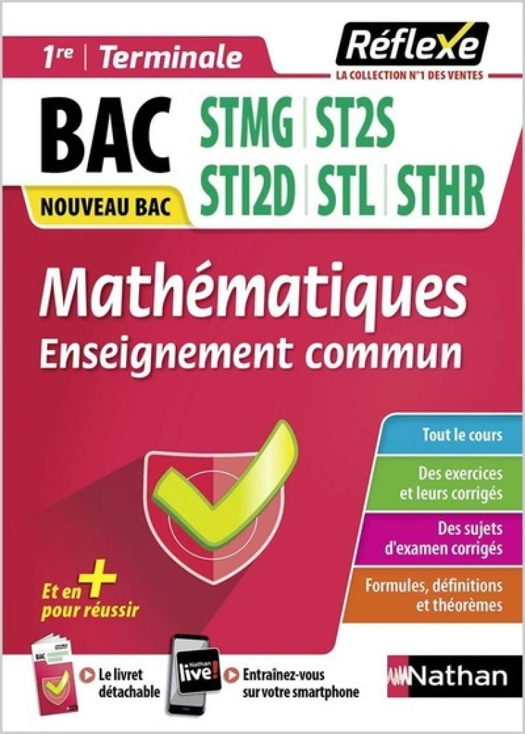 Guide Bac Techno - Mathématiques Toutes spécialités 1re/ Tle - Réflexe - N° 21 - Jean-Luc Dianoux, Muriel Dorembus - NATHAN