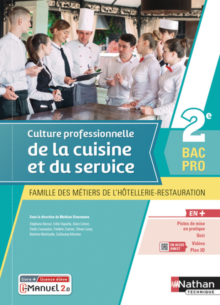 Culture professionnelle de la cuisine et du service - 2e Bac pro MHR - livre + licence élève 2021 - Mathieu Simonneau, Stéphane Bernat, Alain Colnot, Stella Couraudon, Frédéric Garivet, Olivier Laury, Martine Martinelle, Guillaume Mondon, Odile Vapaille -