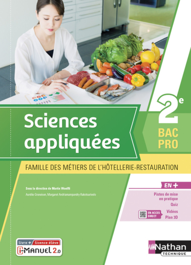 Sciences appliquées 2e Bac Pro MHR - Livre + licence élève - 2021 - Martin Woelfli, Margaret Andriamampandry-Rakotoarivelo, Aurélie Gruneisen - NATHAN