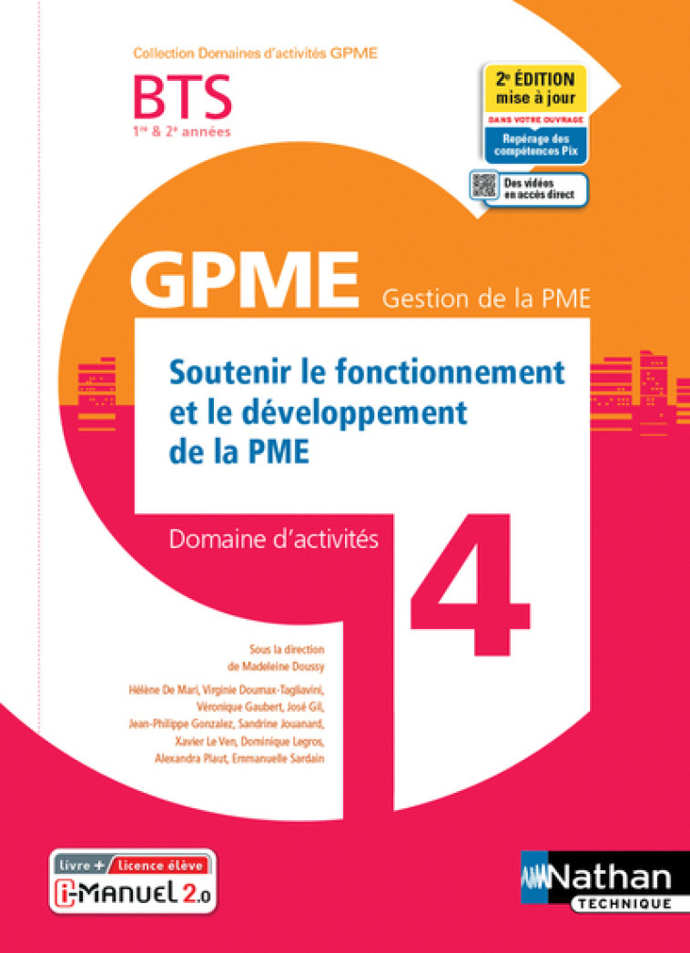 Soutenir fonct. dévelop. de la PME BTS Gestion PME 1e/2e années (DOM ACT GPME) Livre + licence élève - Madeleine Doussy, Hélène de Mari, Virginie Doumax-Tagliavini, Véronique Gaubert, José Gil, Jean-Philippe Gonzalez, Sandrine Jouanard, Dominique Legros, 