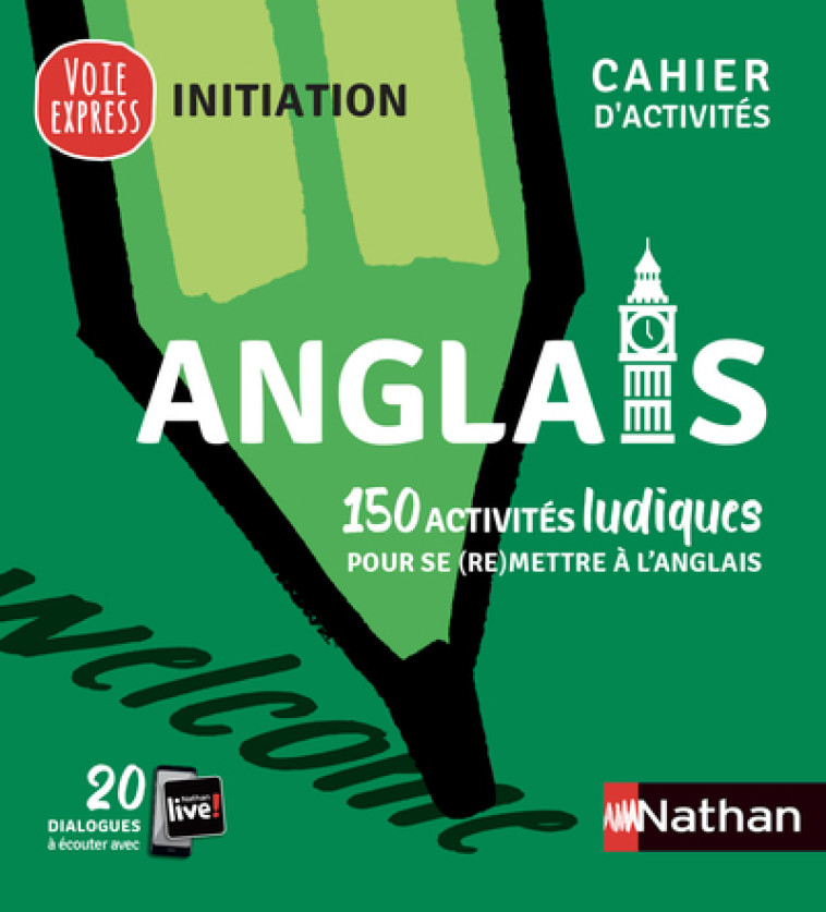 Anglais - Cahier d'activités - Initiation (Voie express) 2021 - Claude Renucci, Valérie Roques-Frampton - NATHAN