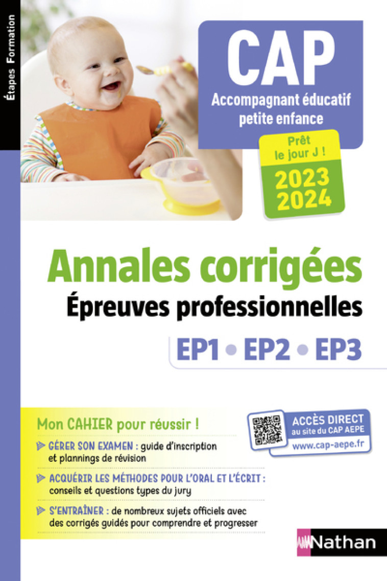 CAP Accompagnant éducatif petite enfance (AEPE) Annales corrigées EP 1 - EP 2 - EP3 - Louisa Rebih, Christelle Paccou - NATHAN