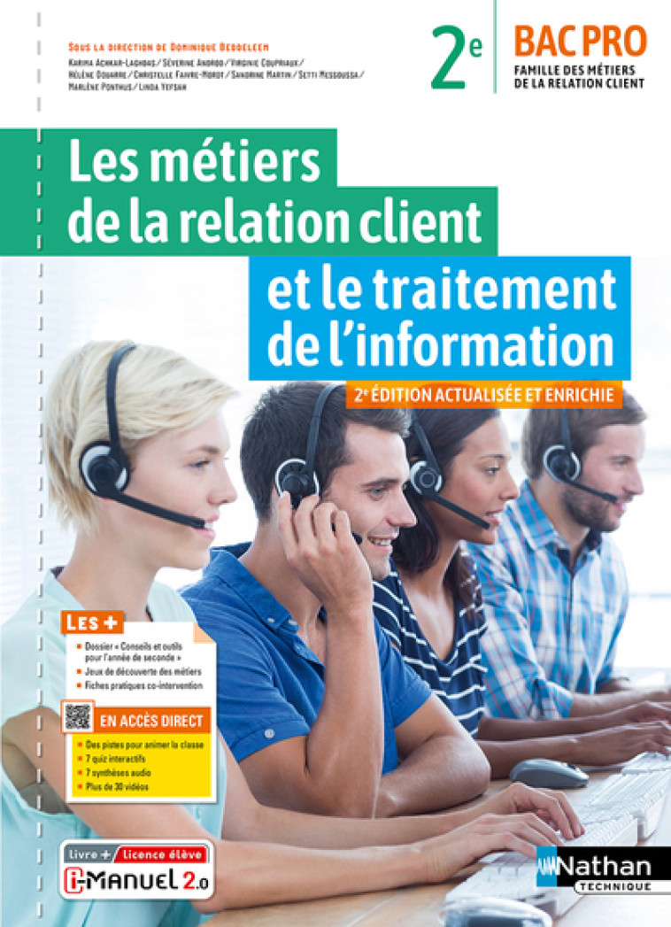 Les métiers de la relation client et le traitement de l'information - Famille des métiers et de la relation client - 2e Bac pro MRC - Dominique Beddeleem, Karima Achkar-Laghdas, Séverine Androd, Virginie Coupriaux, Hélène Douarre, Christelle Faivre-Morot,