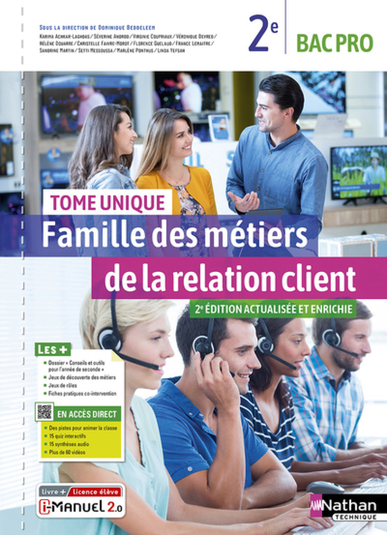 Famille des métiers de la relation client - Tome unique - 2ème Bac pro - Livre + Licence élève - Dominique Beddeleem, Karima Achkar-Laghdas, Séverine Androd, Virginie Coupriaux, Véronique Devred, Hélène Douarre, Christelle Faivre-Morot, Florence Guelaud, 