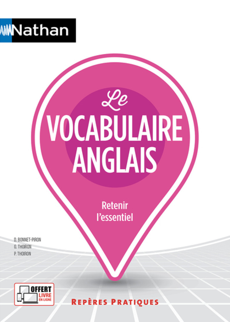 Le vocabulaire anglais - Repères pratiques 2022 - N° 19 - Daniel Bonnet-Piron, Glynis Thoiron, Philippe Thoiron - NATHAN