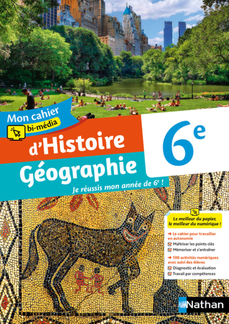 Mon cahier bi-média d'Histoire Géographie 6e - Cahier de l'élève - 2021 - Céline Dhers, Caroline Normand, André Loez, Patrick Marques, Laetitia Benbassat, Arnaud Detot, Anne-Sophie Gras, Isabelle Le Ferrec - NATHAN