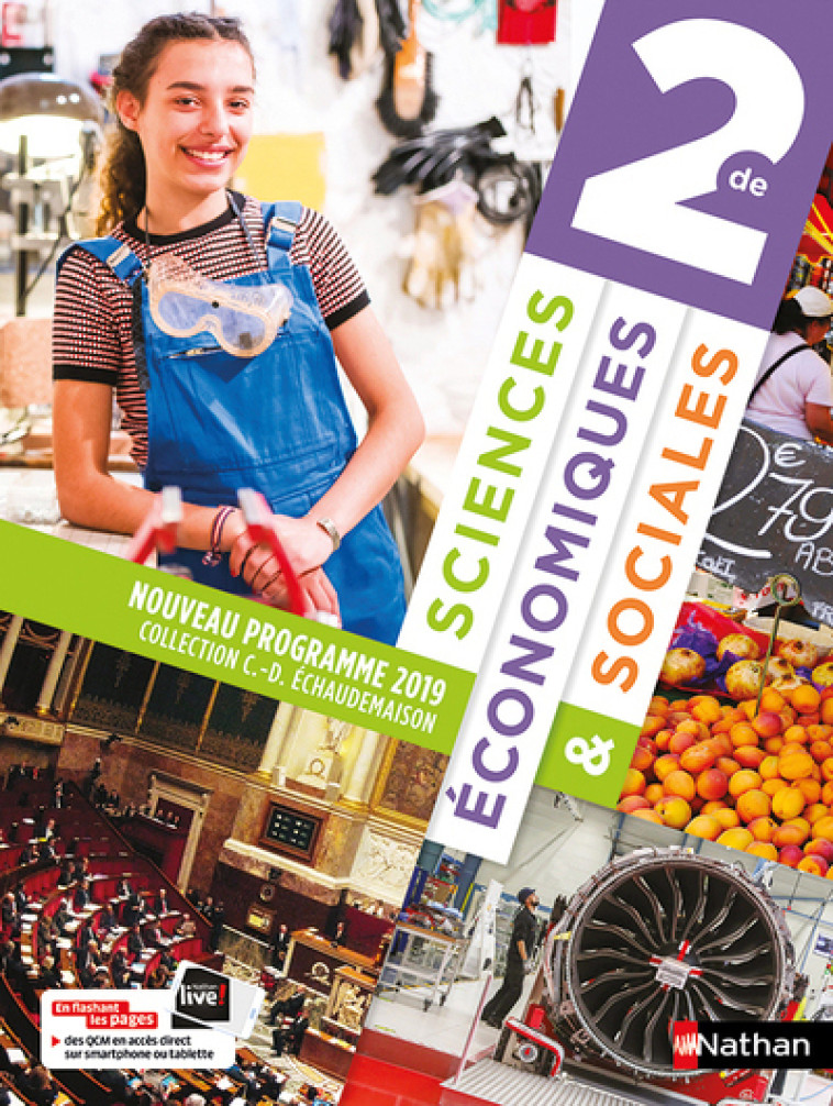 Sciences Economiques & Sociales 2de - Manuel 2019 - Claude-Danièle Échaudemaison, Olivier Leblanc, Monique Abellard, Renaud Chartoire, Sophie Loiseau, Touffic Okat, Hélène Thammavongsa, Arnaud Parienty, Eric Taieb, Agnès Vallée - NATHAN