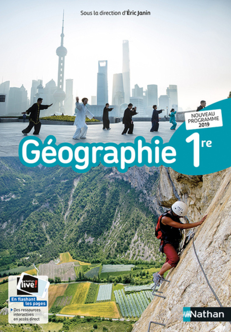 Géographie 1re Manuel 2019 - Patrick Marques, Viviane Bories, Thomas Choquet, Lise Fournier, Heinrich Jannot, Nicolas Le Brazidec, Caroline Lechat, Christophe Léon, Antoinne Mariani, Christian Noël, Sandrine Calvez, Éric Janin, Jean-Baptiste Veber, Cécile