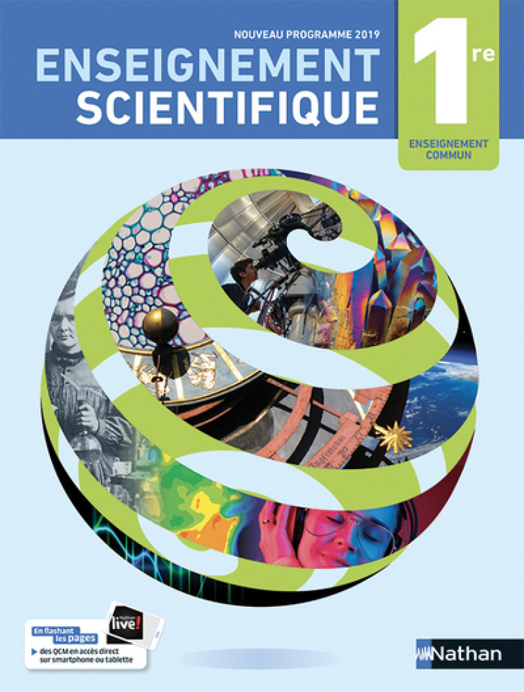 Enseignement Scientifique 1re Manuel 2019 - Nicolas Coppens, Philippe Beckrich, Marc Gyr, Christelle Langrand, Lionel Bernard, Murielle Massotte-le rille, Olivier Doerler, Hélène Simon, Angélique Johann-Dieudonné, Guillaume Tomasini, Thomas Zabulon, Franç