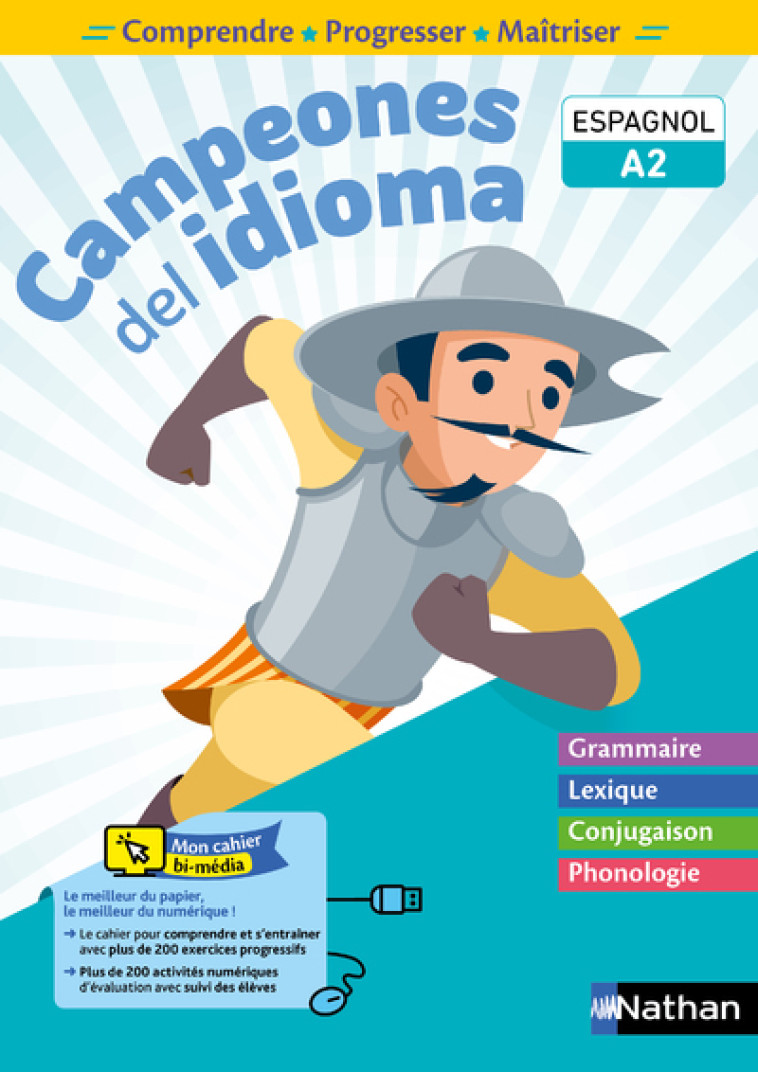 Campeones del idioma - Cahier A2 - Comprende, progresser, maîtriser - Monique Laffite, Pascale Avet, Emilie Brenot, Antoinette De Jorna, Nicolas Houles, Jean-Michel Nadal, Pascale Plantain, Karine Sanjuan, Antoinette de Jorna - NATHAN