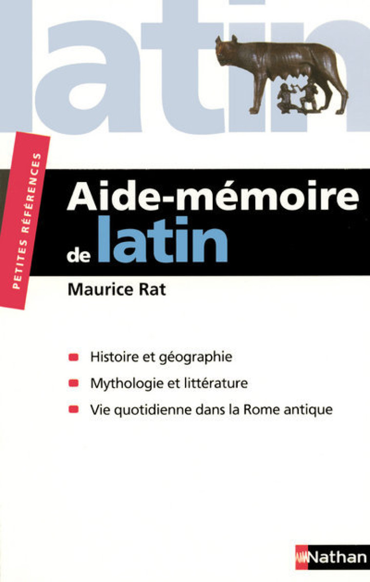 RAT Aide mémoire de latin - Petites références - Maurice Rat - NATHAN