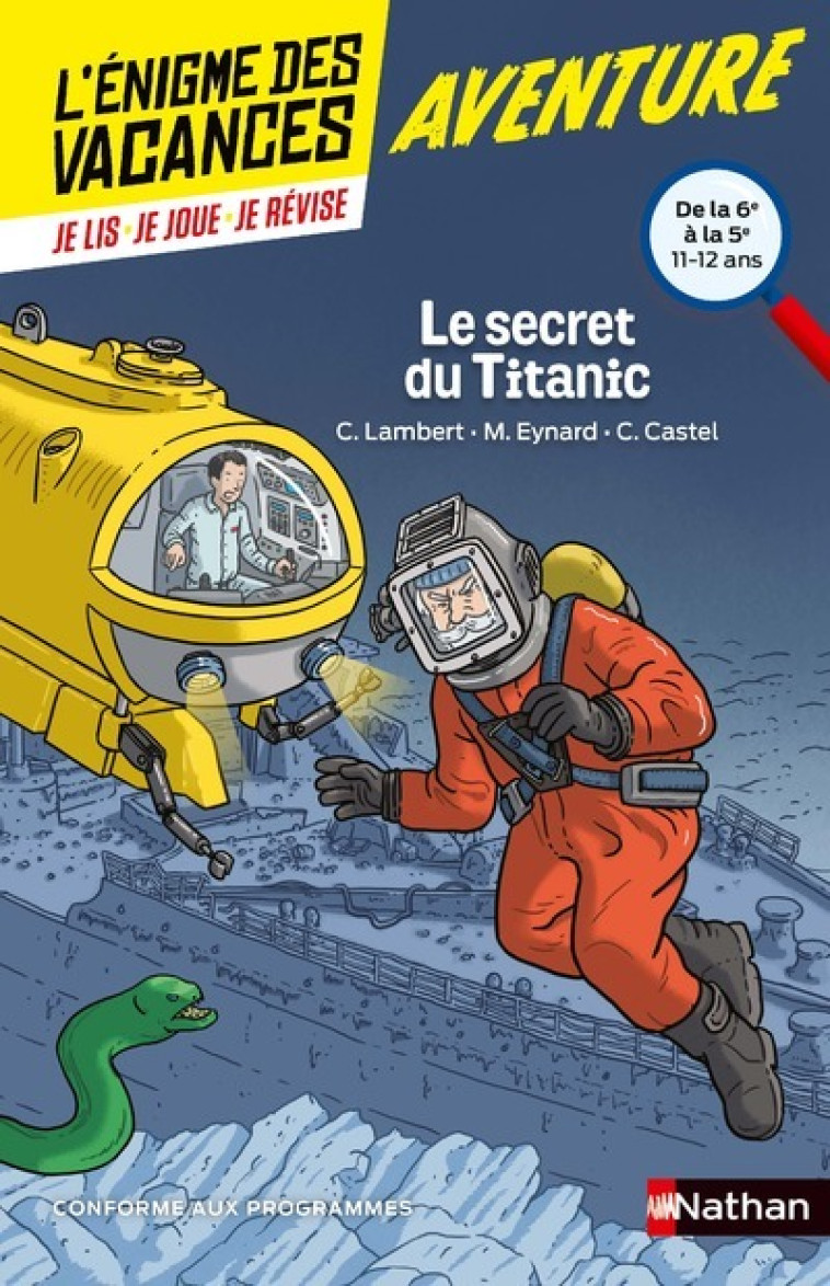 L'énigme des vacances de la 6ème à la 5ème Le secret du Titanic - Christophe Lambert, Marie Eynard, Christophe Castel, Bruno David - NATHAN