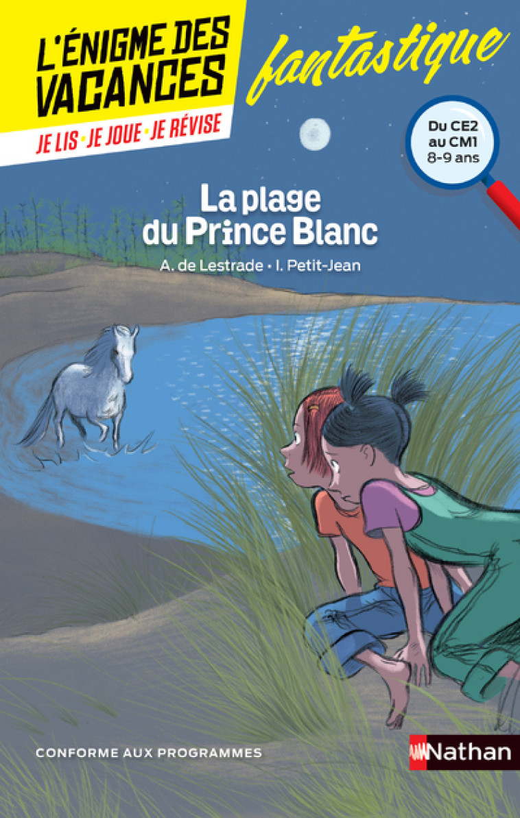 L'énigme des vacances du ce2 au cm1 - La plage du prince blanc - Agnès de Lestrade, Isabelle Petit-Jean, Ginette Hoffmann - NATHAN