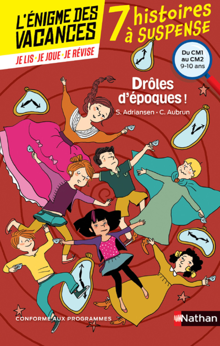 L'énigme des vacances Du CM1 au CM2 Drôles d'époques ! - Sophie Adriansen, Claudine Aubrun, Claire Delvaux, Carine Hinder, Anne-Sophie Lanquetin, Sylvie Eder, Marie Ligier de Laprade, Marie-Hélène Tran-Duc, Maëlle Cheval, Marie-Hélène Tran Duc - NATHAN