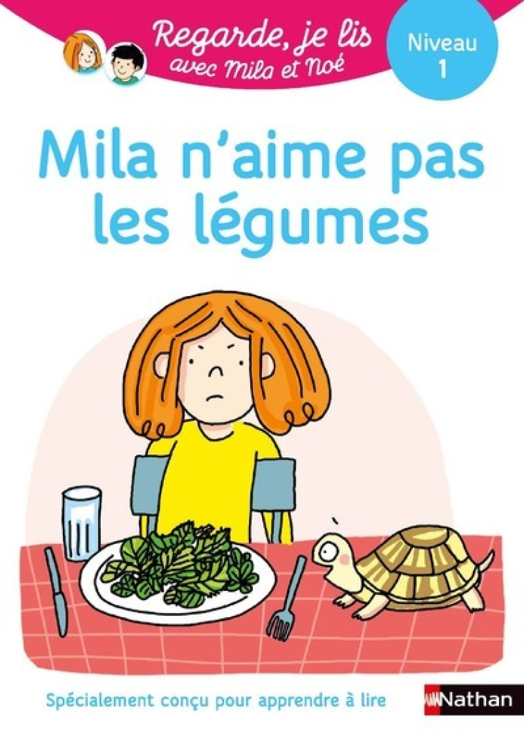 Mila n'aime pas les légumes - Niveau 1 - Éric Battut, Nathalie Desforges - NATHAN