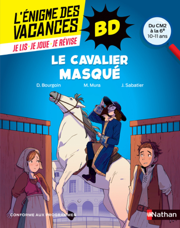 L'Énigme des vacances BD CM2/6ème : Le cavalier masqué - Delphine Bourgoin, Martina MURA, Jany SABATIER, Jany SABATIER, Delphine Bourgoin, Martina MURA - NATHAN