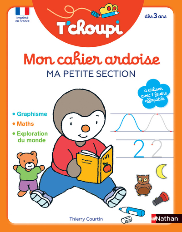 T'choupi Mon cahier ardoise - Ma petite section - Thierry Courtin - NATHAN