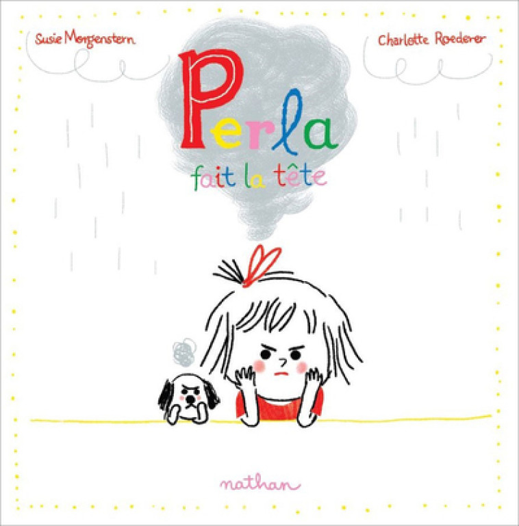 Perla fait la tête - Susie Morgenstern, Charlotte Roederer - NATHAN