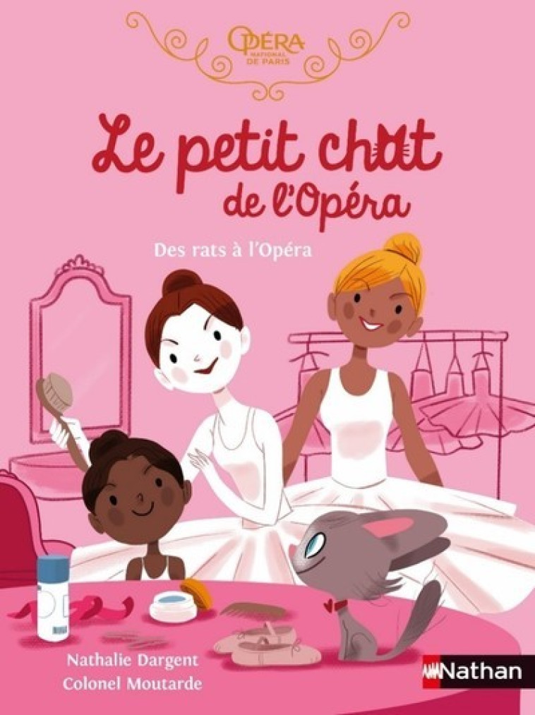 Le petit chat de l'Opéra - Des rats à L'opéra - Nathalie Dargent, Colonel Moutarde - NATHAN