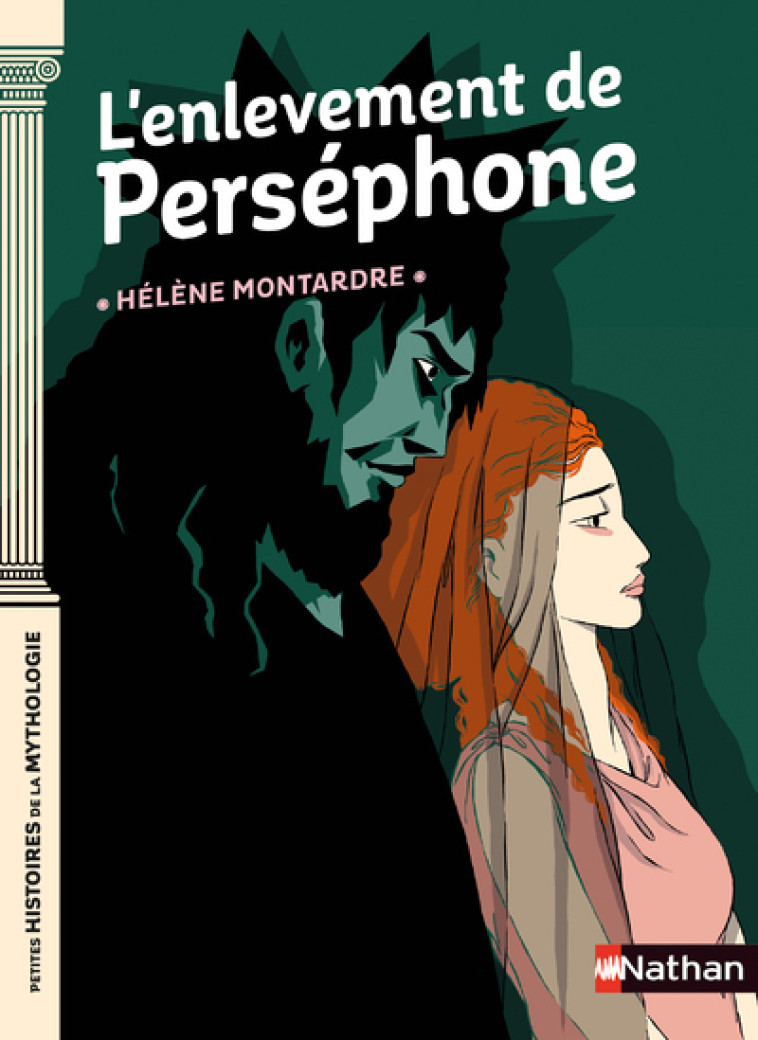 L'enlèvement de Perséphone - Hélène Montardre, Nancy Peña - NATHAN