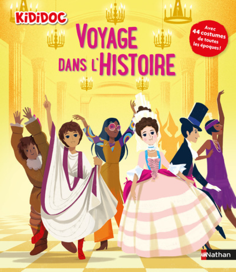 Voyage dans l'Histoire - Kididoc - Anne-Sophie Baumann, Sébastien Pelon - NATHAN