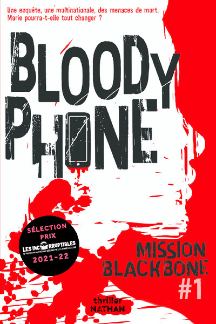 Mission Blackbone - tome 1 Bloody phone - Maylis Jean-Préau, Manu Causse, Marie Mazas, Emmanuelle Urien - NATHAN