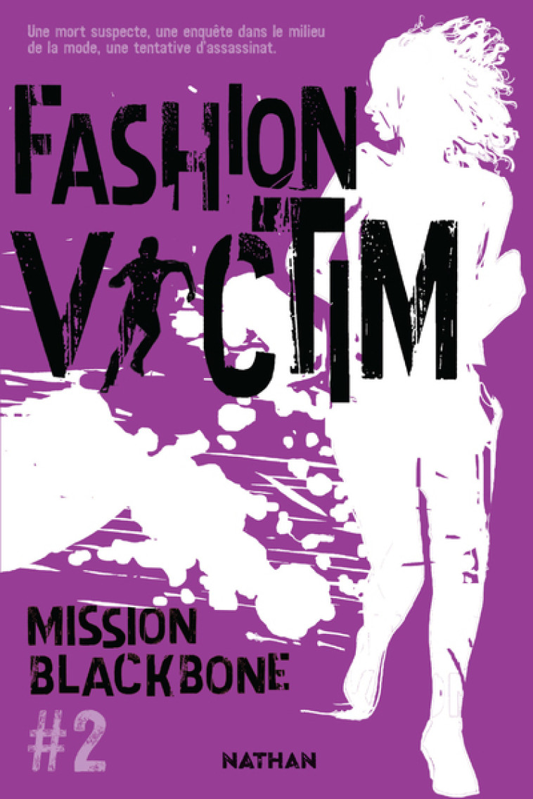 Mission Blackbone - tome 2 Fashion victim - Maylis Jean-Préau, Manu Causse, Marie Mazas, Emmanuelle Urien - NATHAN