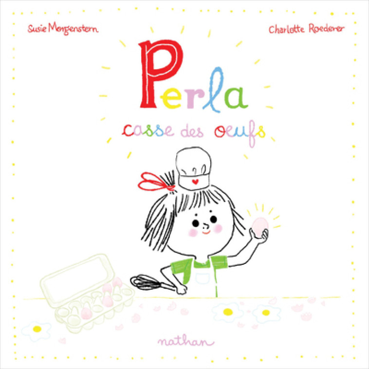 Perla casse des oeufs - Susie Morgenstern, Charlotte Roederer - NATHAN