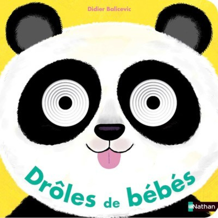 Drôles de bébés - Didier Balicevic, Didier Balicevic, Didier Balicevic - NATHAN