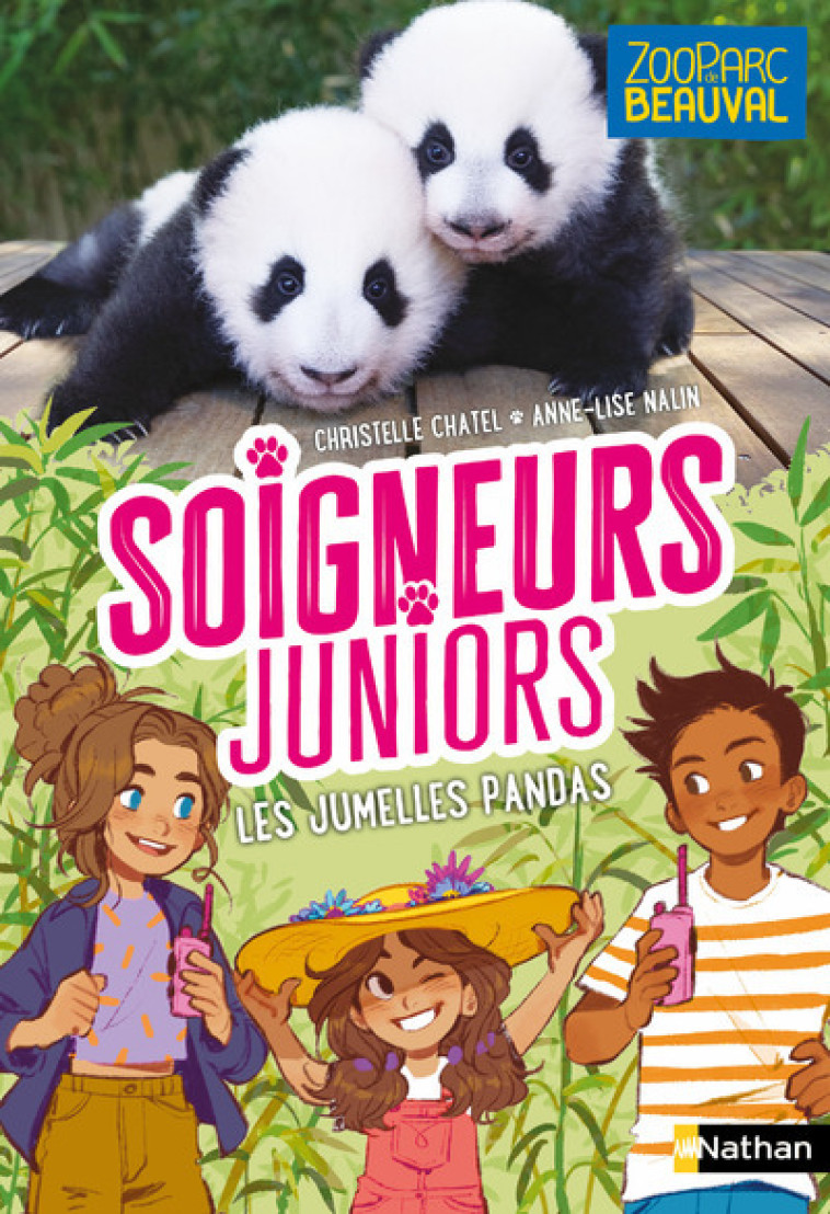 Soigneurs juniors N09 : Les jumelles pandas - Christelle Chatel, Anne-Lise Nalin - NATHAN