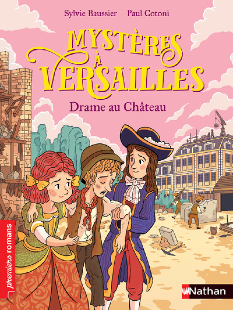 Mystères à Versailles : Drame au château - Sylvie Baussier, Paul Cotoni - NATHAN