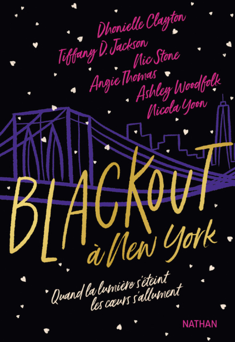 Blackout à New York - Dhonielle Clayton, Tiffany D.Jackson, Nic Stone, Angie Thomas, Ashley Woodfolk, Nicola Yoon, Nathalie Bru, Lucie Calmanovic-Plescoff - NATHAN