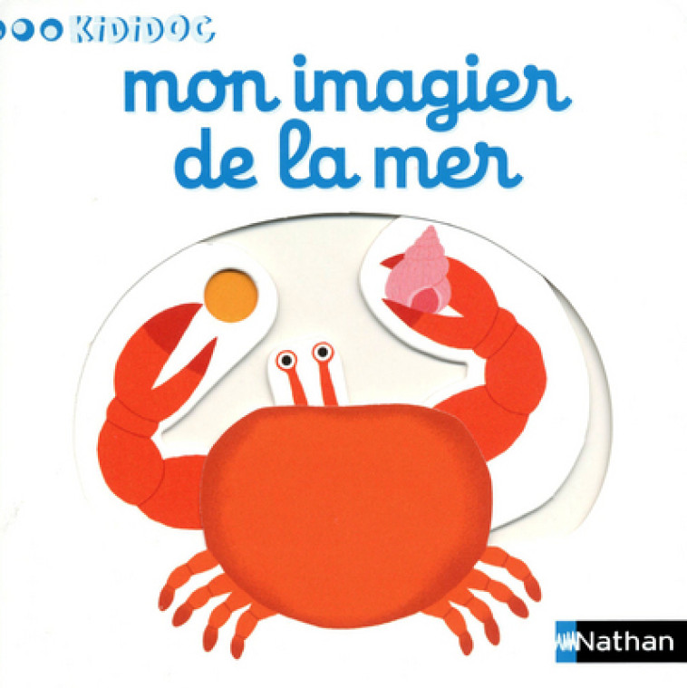 Mon imagier de la mer Imagier Kididoc - Nathalie Choux - NATHAN