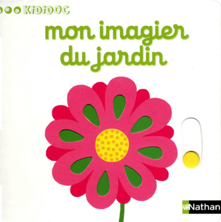 Numéro 13 Mon imagier du jardin - Imagiers Kididoc - Nathalie Choux, Nathalie Choux - NATHAN