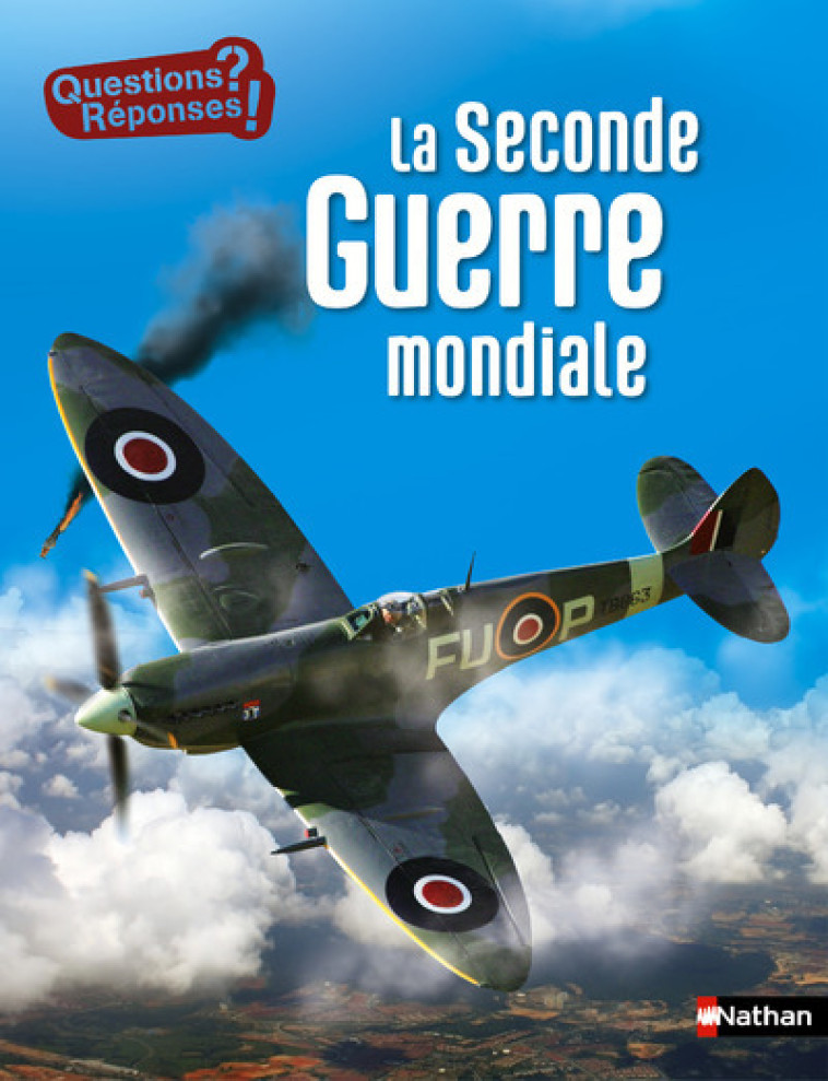 La Seconde Guerre mondiale - Jean-Michel Billioud, Cyrille Meyer - NATHAN