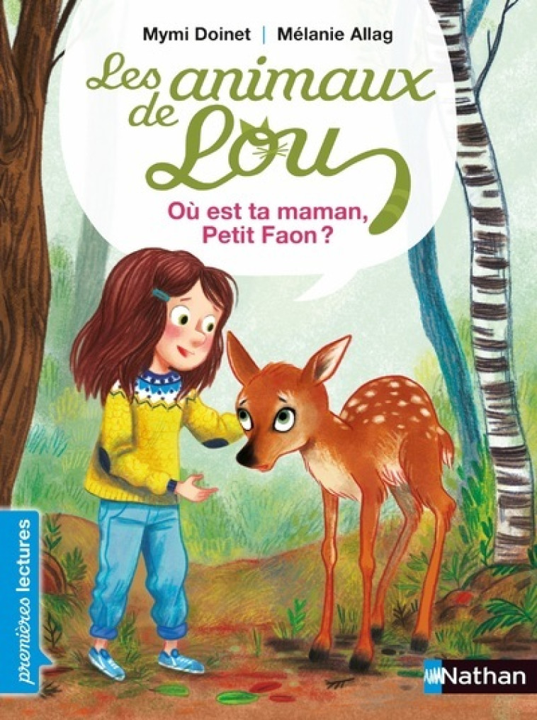 Les Animaux de Lou : Où est ta maman, Petit Faon ? - Mymi Doinet, Mélanie Allag - NATHAN